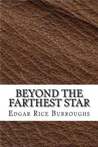 Beyond the Farthest Star