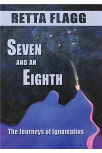 Seven And An Eighth