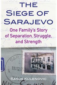 The Siege of Sarajevo