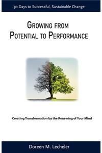 Growing From Potential to Performance