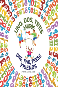 Uno, Dos, Tres Amigos - One, Two, Three Friends