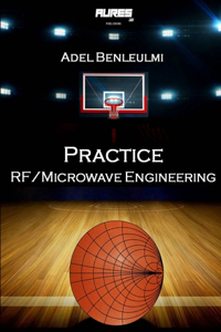 Practice RF/Microwave Engineering