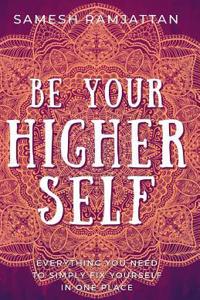 Be Your Higher Self
