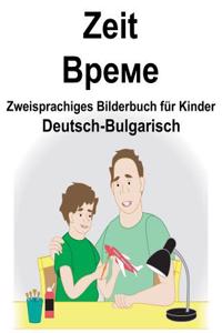 Deutsch-Bulgarisch Zeit Zweisprachiges Bilderbuch für Kinder