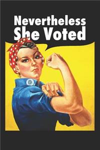 Nevertheless She Voted