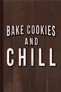 Bake Cookies and Chill Journal Notebook