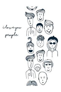 I Love You People