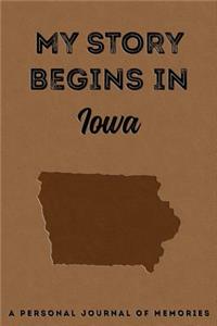 My Story Begins in Iowa