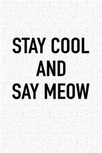 Stay Cool and Say Meow