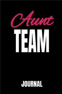 Aunt Team Journal: A Notebook for Proud Aunts