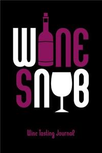 Wine Snob Wine Tasting Review Journal