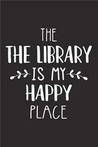 The Library Is My Happy Place