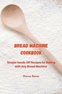 Bread Machine Cookbook