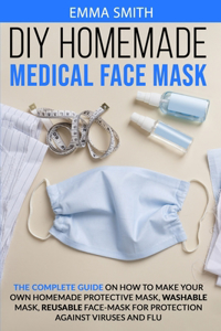 DIY Homemade Medical Face Mask