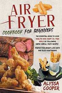 Air Fryer Cookbook for Beginners