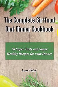 The Complete Sirtfood Diet Dinner Cookbook