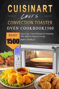 Cuisinart Chef's Convection Toaster Oven Cookbook1500