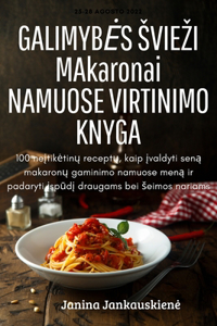 GALIMYBES SVIEZI MAkaronai NAMUOSE VIRTINIMO KNYGA
