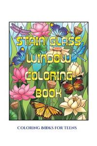Coloring Books for Teens (Stain Glass Window Coloring Book)