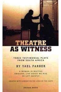 Theatre as Witness