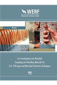 An Investigation Into Biosolids Sampling and Handling Methods for U.S. Epa-Approved Microbial Detection Techniques