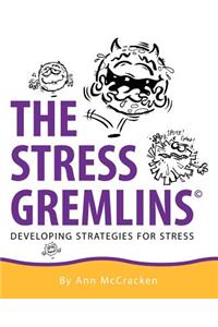 Stress Gremlins - Developing Strategies for Stress