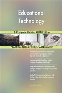 Educational Technology A Complete Guide - 2020 Edition