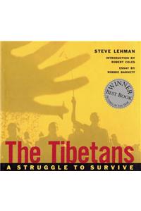 The Tibetans: A Struggle to Survive