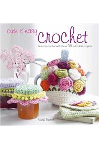 Cute & Easy Crochet