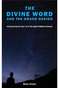 The Divine Word and The Grand Design