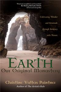 Earth, Our Original Monastery