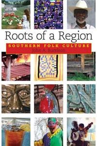 Roots of a Region: Southern Folk Culture