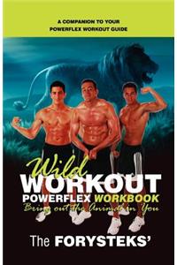 Wild Workout Powerflex Workbook