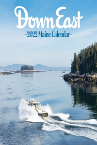 Down East 2022 Maine Wall Calendar