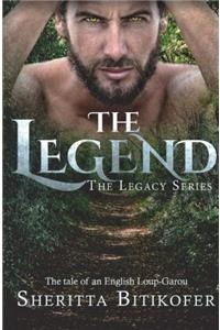 The Legend (A Legacy Novella): Volume 1 (The Legady Series)