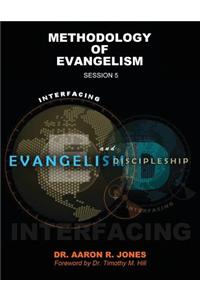 Interfacing Evangelism and Discipleship Session 5