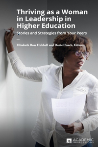 Thriving as a Woman in Leadership in Higher Education