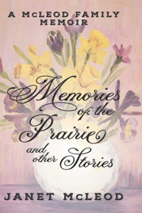 Memories of the Prairie and Other Stories