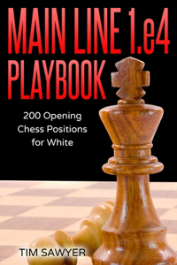 Main Line 1.e4 Playbook