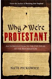 Why We're Protestant