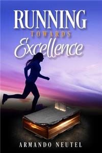 Running Towards Excellence