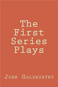 The First Series Plays