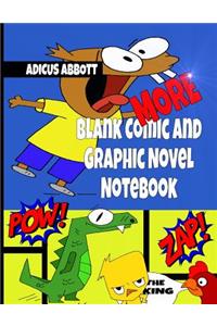More Blank Comic and Graphic Novel Notebook: Draw Your Own Super Hero Comics Sketch and Doodle Book with Comic and Graphic Novel Templates (Book 2)