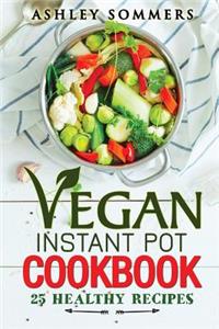 Vegan Instant Pot Cookbook