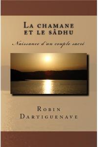 La chamane et le sâdhu