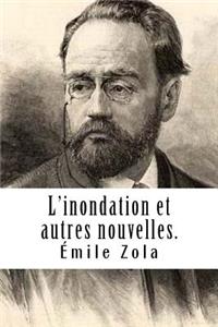 L'inondation et autres nouvelles