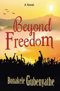 Beyond Freedom