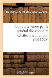Conduite Tenue Par Le Général Divisionnaire Châteauneufrandon, Relativement Au Bruit