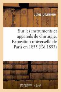 Notices Sur Les Instruments Et Appareils de Chirurgie, Sur La Coutellerie