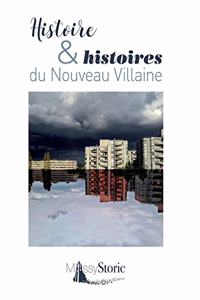 Histoire & histoires du Nouveau Villaine